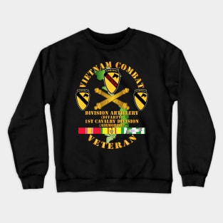 Vietnam Combat Cavalry Veteran w  DIVARTY - 1st Cav Div Crewneck Sweatshirt